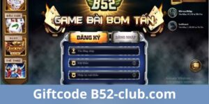 Giftcode B52-club.com - Tưng Bừng Quà Tặng Cực Khủng
